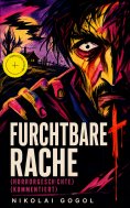 eBook: Furchtbare Rache (Horrorgeschichte) (Kommentiert)