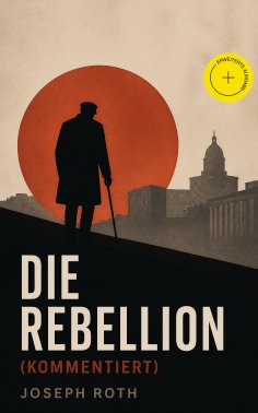 eBook: Die Rebellion (Kommentiert)