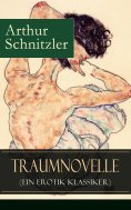 eBook: Traumnovelle (Ein Erotik Klassiker)