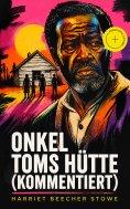 ebook: Onkel Toms Hütte (Kommentiert)