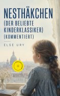 eBook: Nesthäkchen (Der beliebte Kinderklassiker) (Kommentiert)