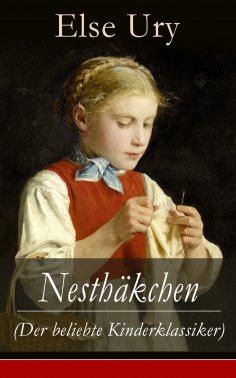 ebook: Nesthäkchen (Der beliebte Kinderklassiker)