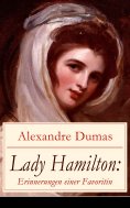 ebook: Lady Hamilton: Erinnerungen einer Favoritin