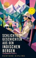 ebook: Schlichte Geschichten aus den indischen Bergen (Kommentiert)