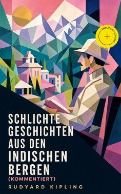 ebook: Schlichte Geschichten aus den indischen Bergen (Kommentiert)