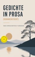 eBook: Gedichte in Prosa (Kommentiert)