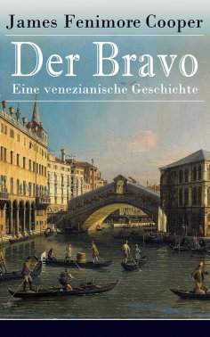 ebook: Der Bravo - Eine venezianische Geschichte