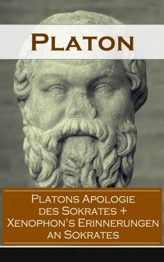 eBook: Platons Apologie des Sokrates + Xenophon's Erinnerungen an Sokrates