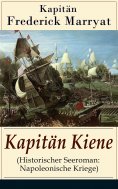 ebook: Kapitän Kiene (Historischer Seeroman: Napoleonische Kriege)