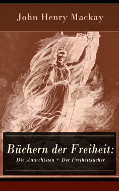 eBook: Büchern der Freiheit: Die Anarchisten + Der Freiheitsucher