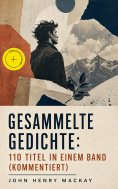 ebook: Gesammelte Gedichte: 110 Titel in einem Band (Kommentiert)