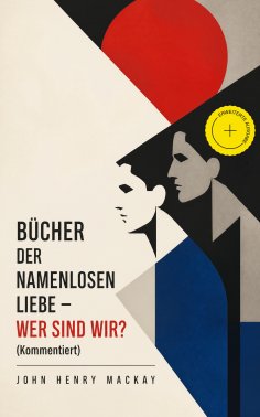 ebook: Bücher der namenlosen Liebe - Wer sind wir? (Kommentiert)