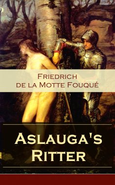 eBook: Aslauga's Ritter