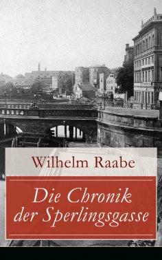 ebook: Die Chronik der Sperlingsgasse