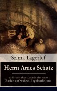 ebook: Herrn Arnes Schatz (Historischer Kriminalroman: Basiert auf wahren Begebenheiten)