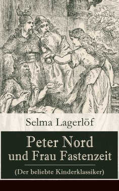 eBook: Peter Nord und Frau Fastenzeit (Der beliebte Kinderklassiker)