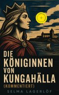 ebook: Die Königinnen von Kungahälla (Kommentiert)