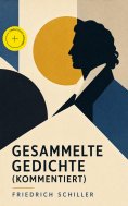 ebook: Gesammelte Gedichte (Kommentiert)