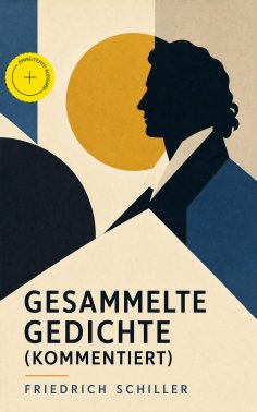 ebook: Gesammelte Gedichte (Kommentiert)