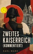 eBook: Zweites Kaiserreich (Kommentiert)