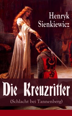 eBook: Die Kreuzritter (Schlacht bei Tannenberg)