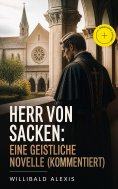 eBook: Herr von Sacken: Eine geistliche Novelle (Kommentiert)