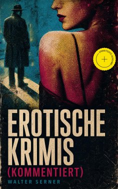 eBook: Erotische Krimis (Kommentiert)