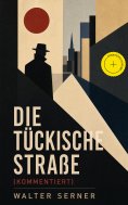 eBook: Die tückische Straße (Kommentiert)