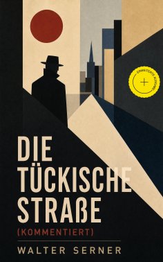 eBook: Die tückische Straße (Kommentiert)