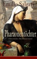 ebook: Pharaonentöchter (Historischer Abenteuerroman)