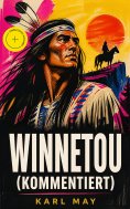 ebook: Winnetou (Kommentiert)