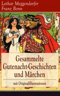 eBook: Gesammelte Gutenacht-Geschichten und Märchen mit Originalillustrationen