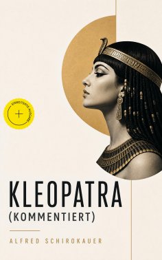 ebook: Kleopatra (Kommentiert)