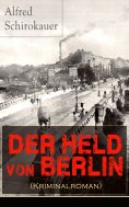 ebook: Der Held von Berlin (Kriminalroman)