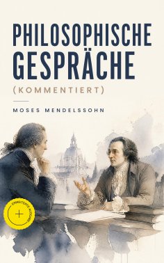 ebook: Philosophische Gespräche (Kommentiert)