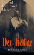 ebook: Der Heilige (Historischer Roman)