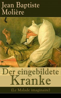 eBook: Der eingebildete Kranke (Le Malade imaginaire)