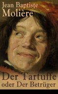 eBook: Der Tartuffe oder Der Betrüger