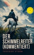 ebook: Der Schimmelreiter (Kommentiert)
