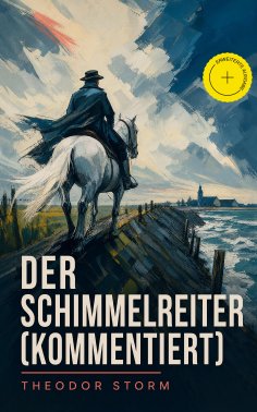 ebook: Der Schimmelreiter (Kommentiert)