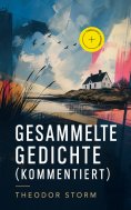 ebook: Gesammelte Gedichte (Kommentiert)