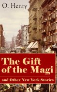 eBook: The Gift of the Magi and Other New York Stories