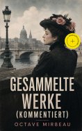 ebook: Gesammelte Werke (Kommentiert)