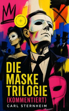 eBook: Die Maske Trilogie (Kommentiert)