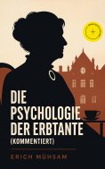 ebook: Die Psychologie der Erbtante (Kommentiert)