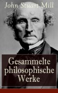 eBook: Gesammelte philosophische Werke