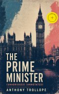 ebook: The Prime Minister (Unabridged) (Annotated)