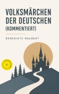 eBook: Volksmärchen der Deutschen (Kommentiert)