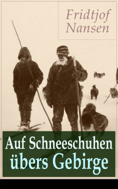 eBook: Auf Schneeschuhen übers Gebirge