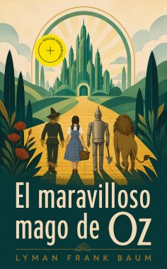 ebook: El maravilloso mago de Oz (Anotado)